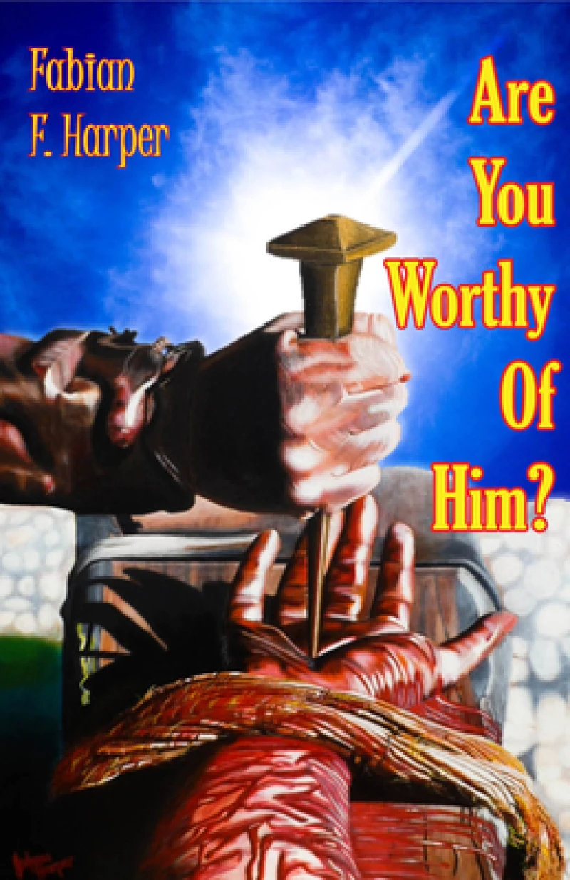 Are You Worthy Of Him