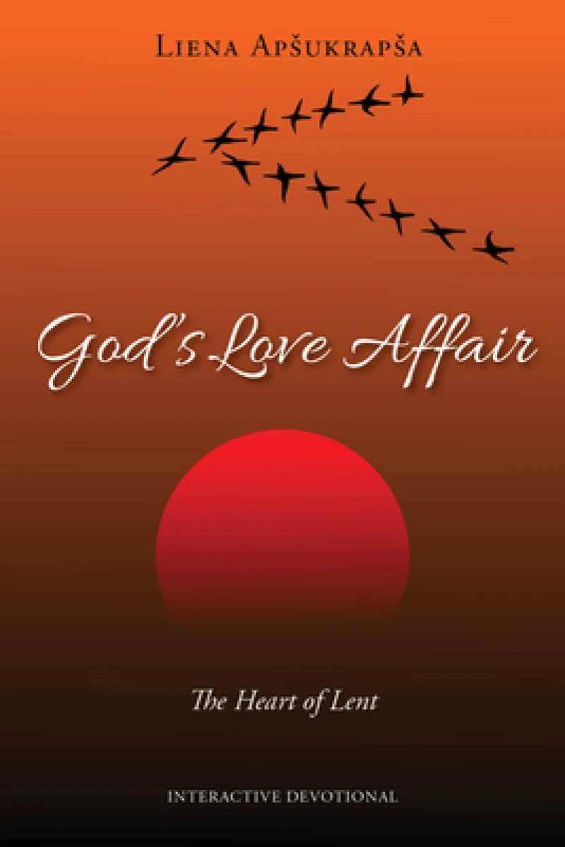 God's Love Affair: The Heart of Lent
