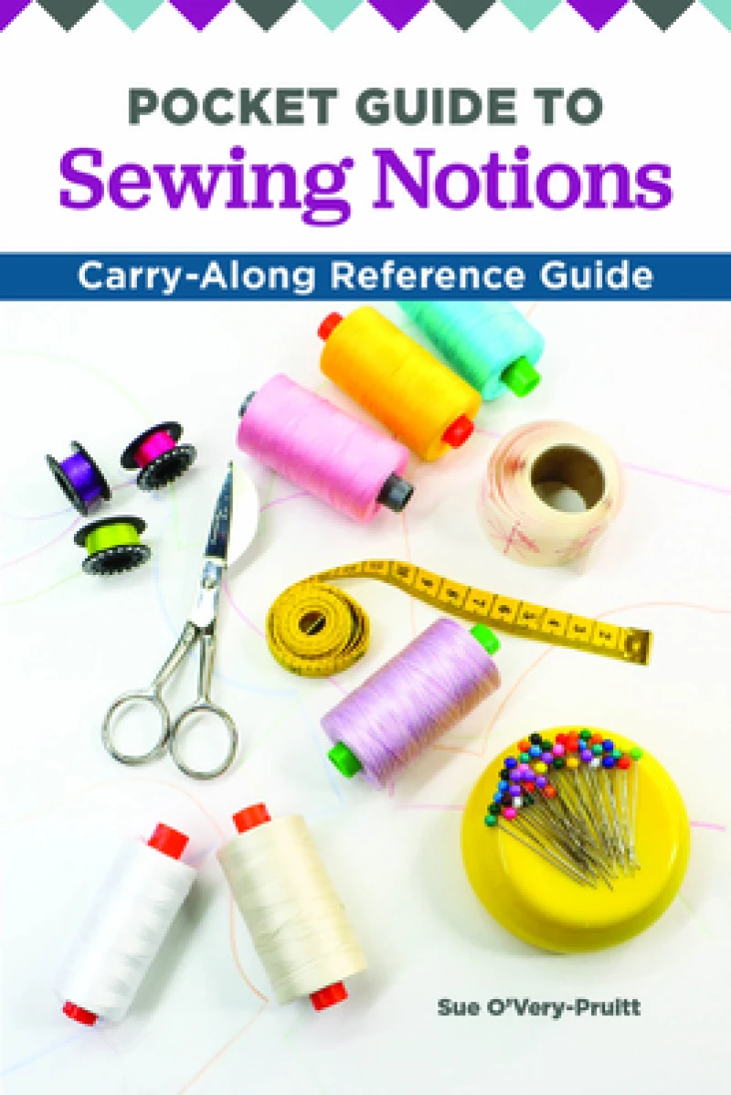 Pocket Guide to Sewing Notions