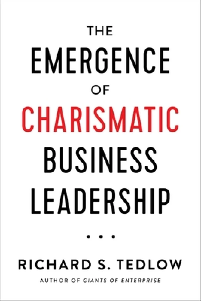The Emergence of Charismatic Business Leadership