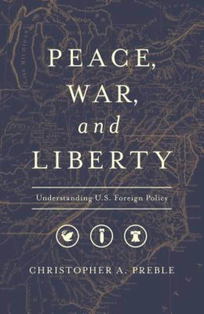 Peace, War, and Liberty