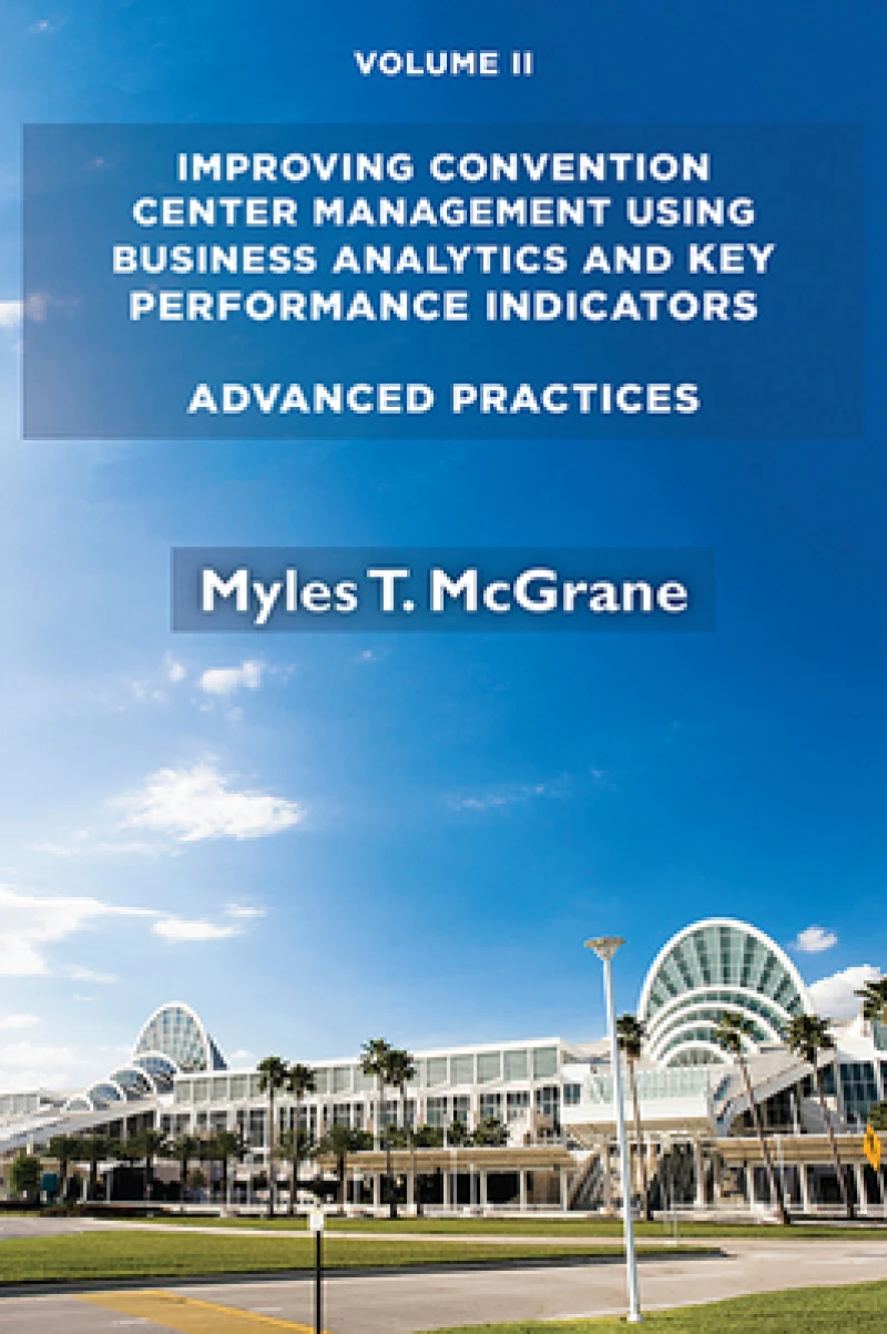 Improving Convention Center Management Using Business Analytics and Key Performance Indicators