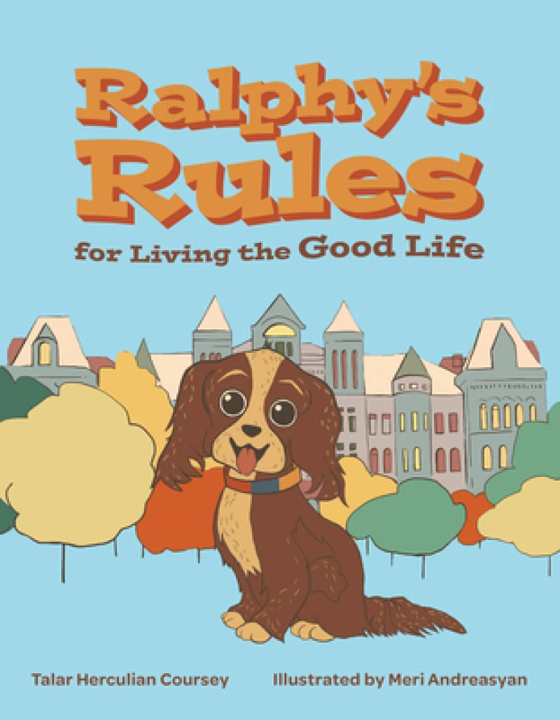 Ralphy''s Rules for Living the Good Life