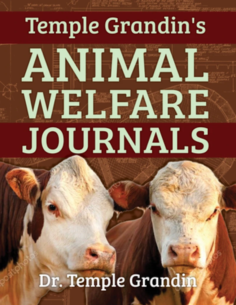 Temple Grandin''s Animal Welfare Journals