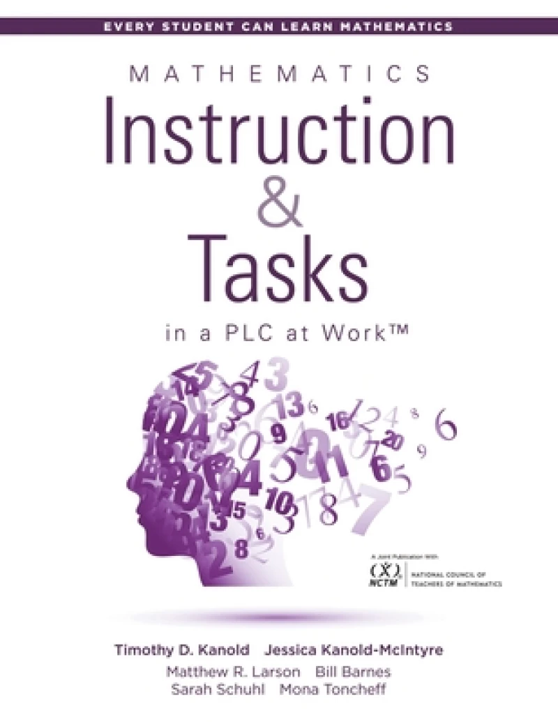 Mathematics Instruction and Tasks in a PLC at Work®