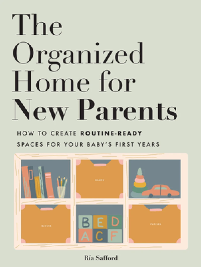 Organized Home for New Parents, The