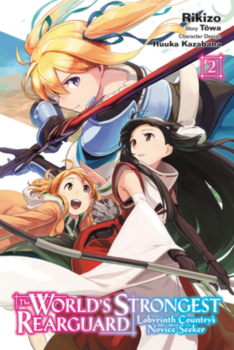 The World''s Strongest Rearguard: Labyrinth Country''s Novice Seeker, Vol. 2 (manga)