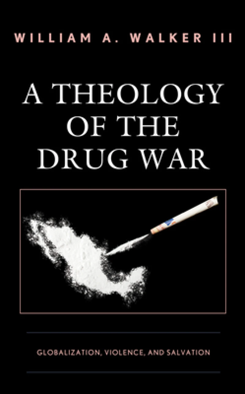 Theology of the Drug War