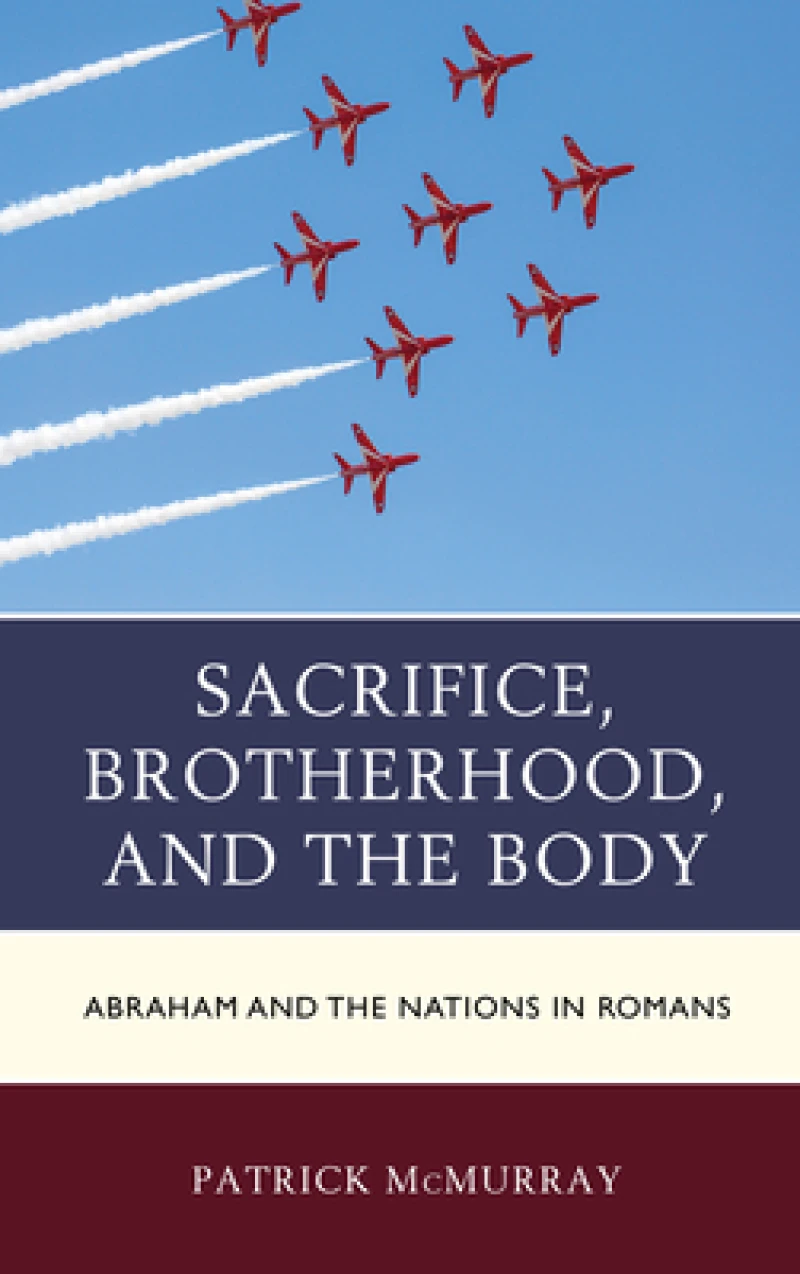 Sacrifice, Brotherhood, and the Body