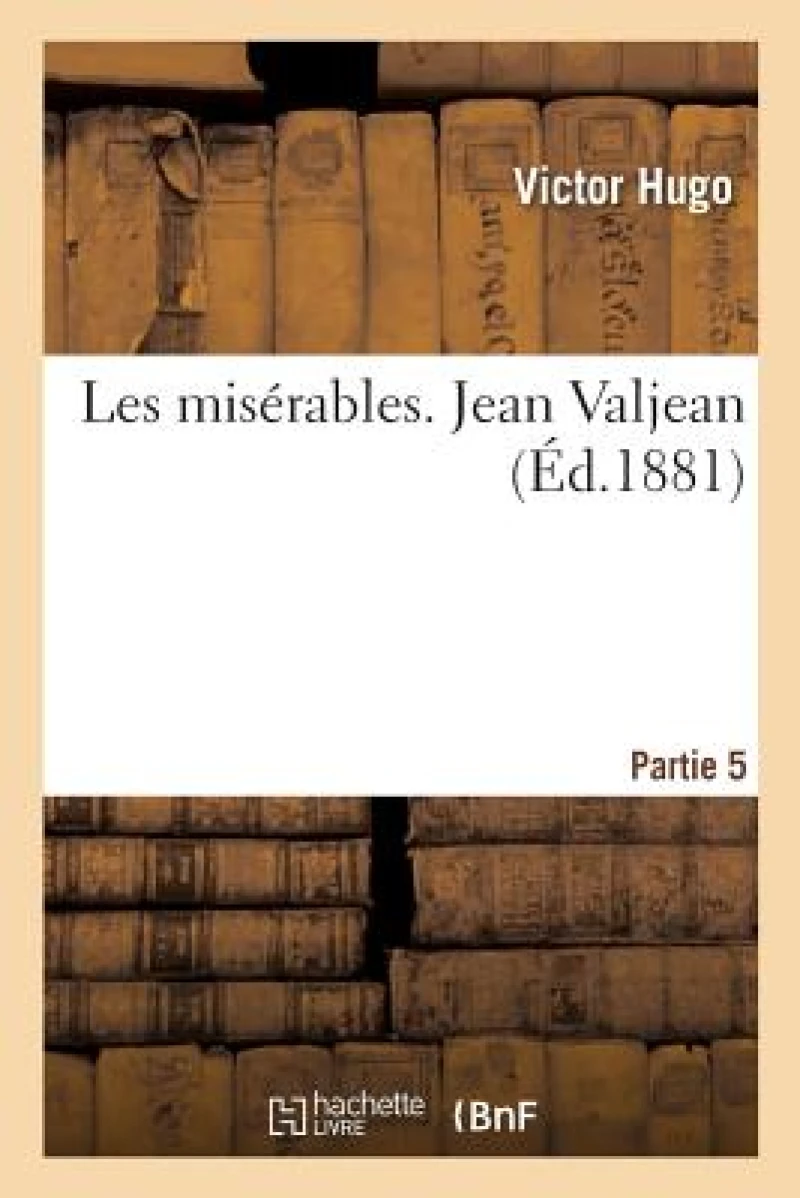 Les Miserables. Jean Valjean Partie 5