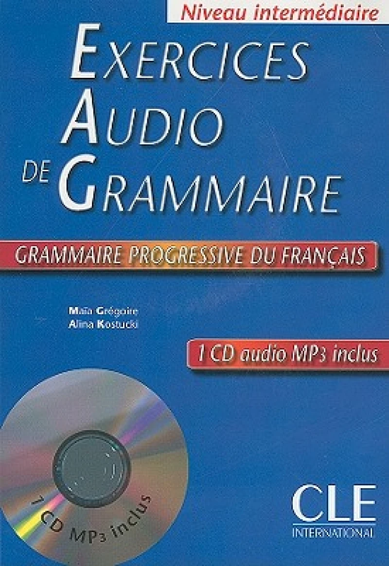 Exercices audio de la grammaire progressive du francais - Niveau intermediaire A2/B1 + CD