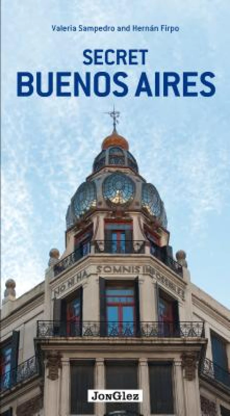 Secret Buenos Aires Guide