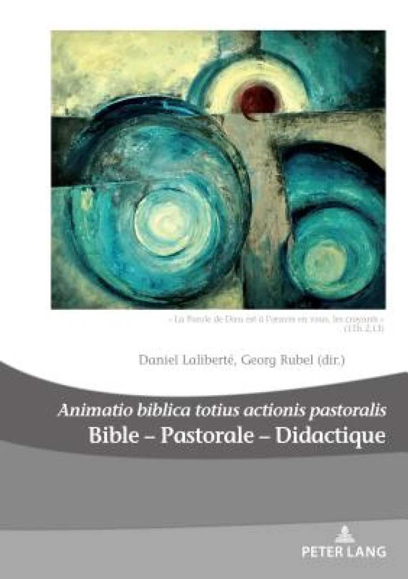 Bible – Pastorale – Didactique/Bible – Pastoral – Didactics