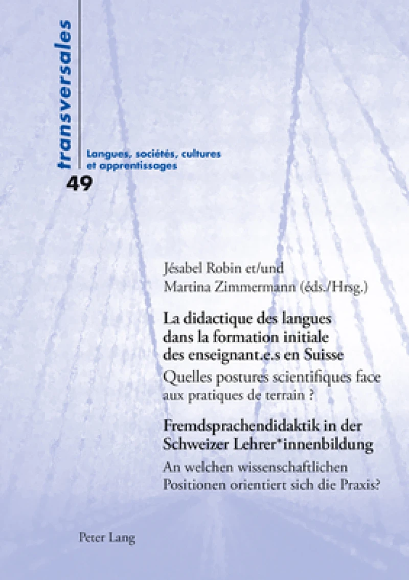 La didactique des langues dans la formation initiale des enseignant.e.s en Suisse / Fremdsprachendidaktik in der Schweizer Lehrer*innenbildung