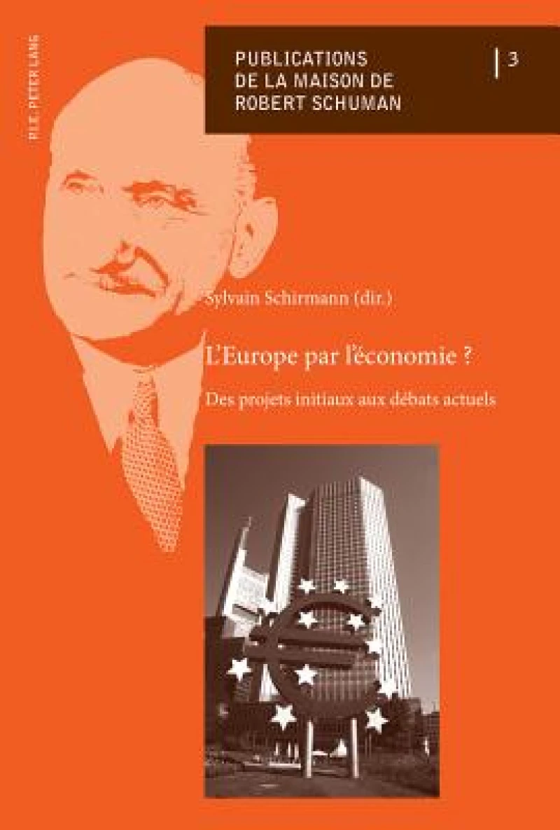 L'Europe Par l'Economie ?