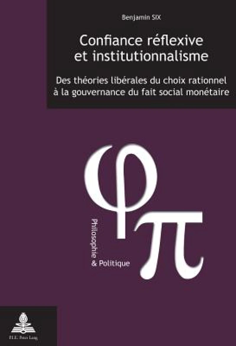 Confiance réflexive et institutionnalisme