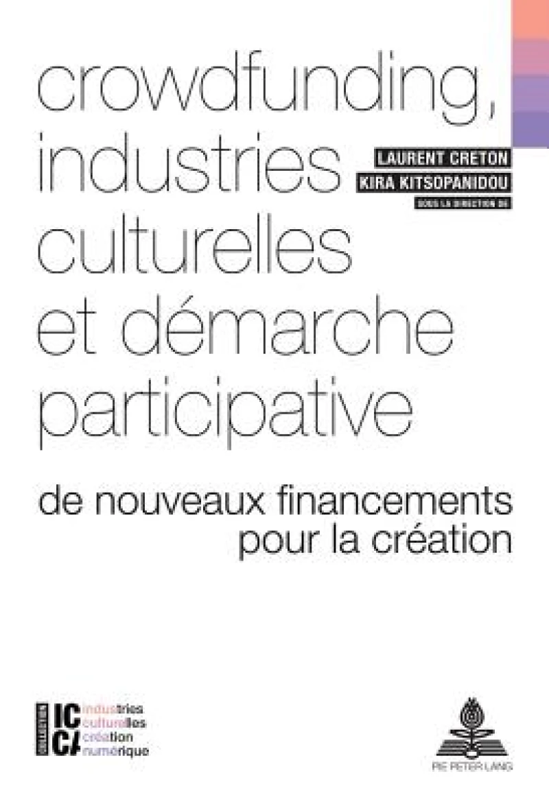 Crowdfunding, industries culturelles et demarche participative