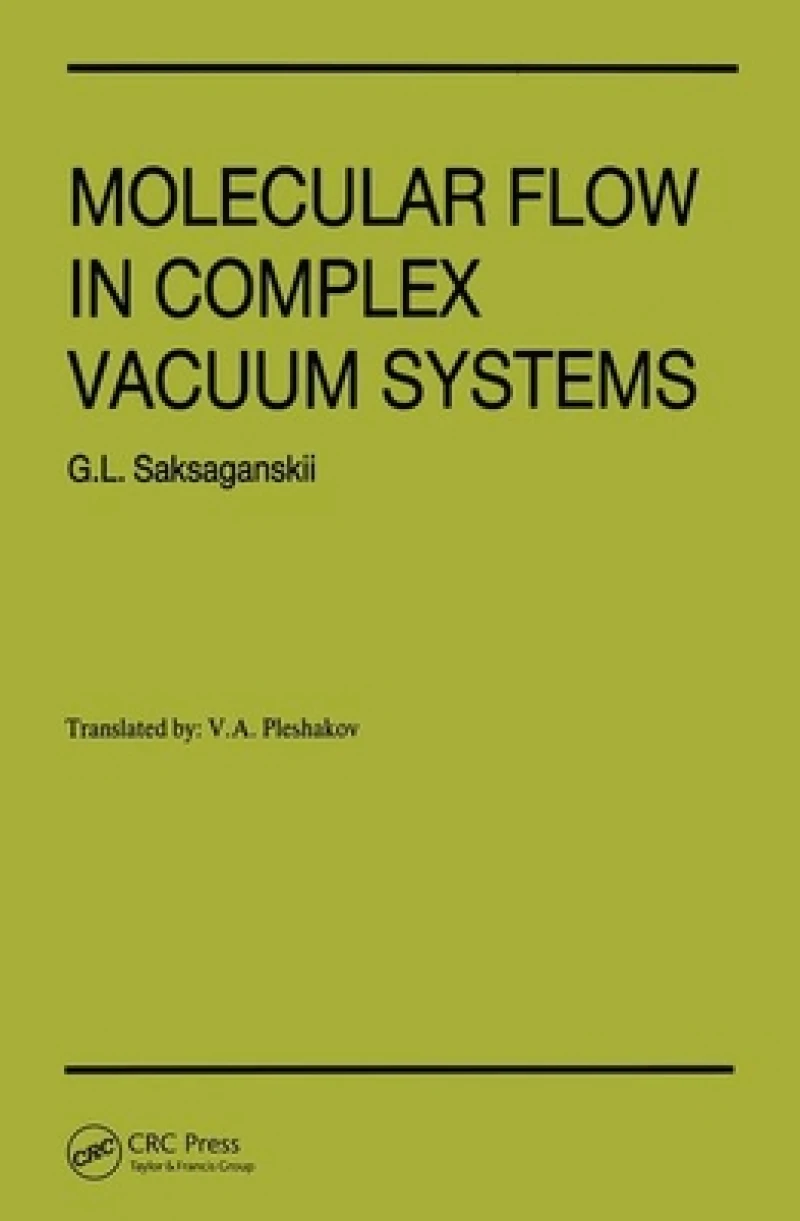 Molecular Flow in Complex Vacuum Systems