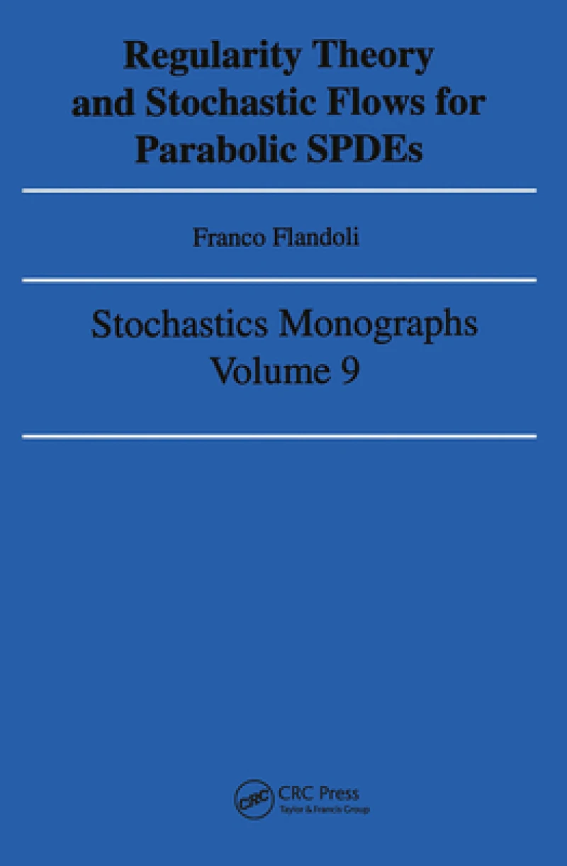 Regularity Theory and Stochastic Flows for Parabolic Spdes