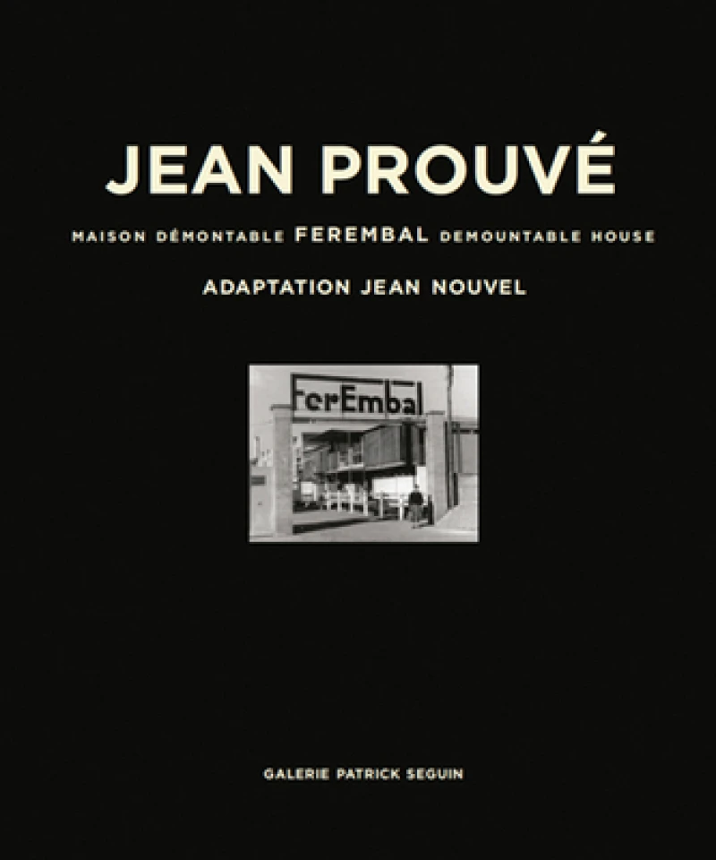 Jean Prouve: Ferembal Demountable House