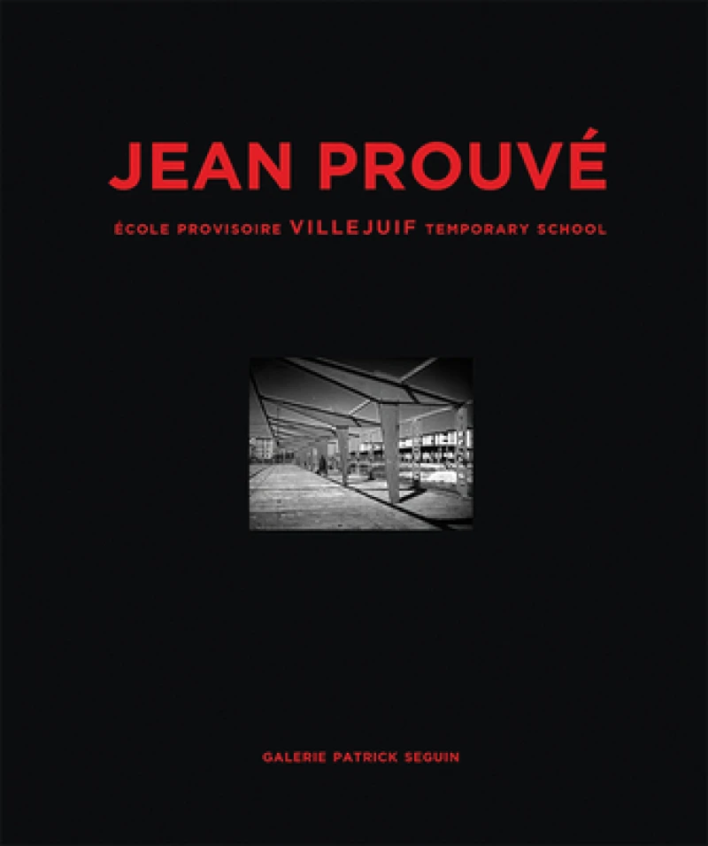 Jean Prouve: Ecole Provisoire Villejuif Temporary School, 1956