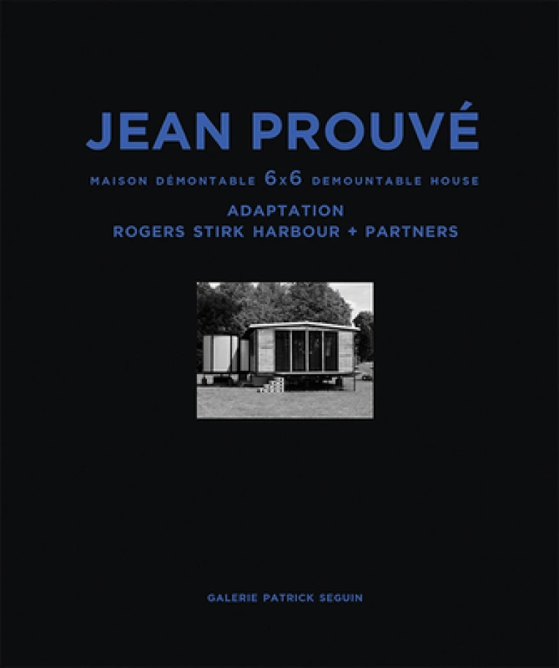 Jean Prouve: Maison Demontable 6x6 Demountable House