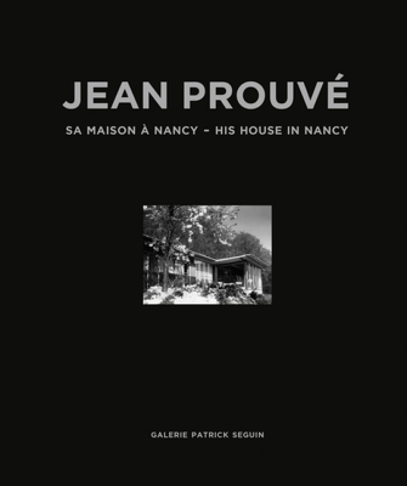 Jean Prouve: His House in Nancy, 1954