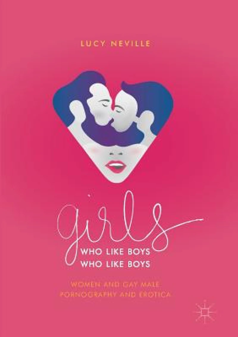 Girls Who Like Boys Who Like Boys