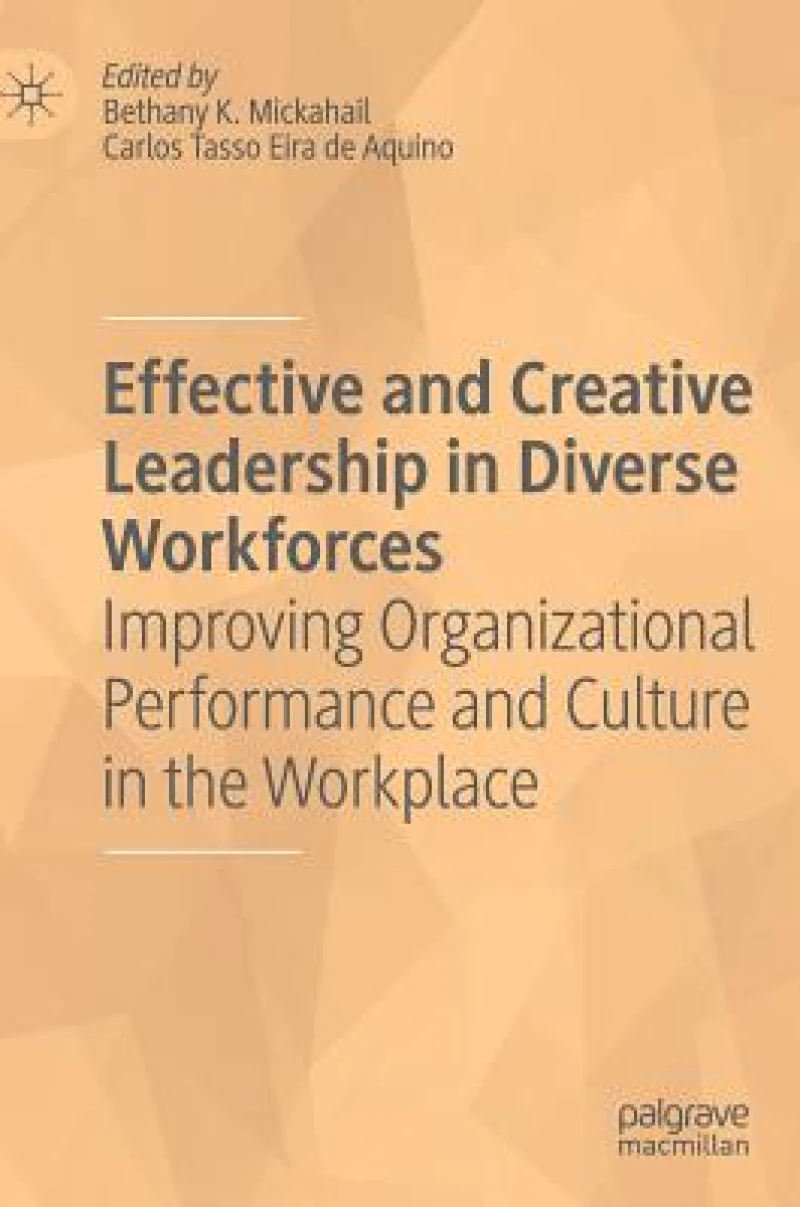 Effective and Creative Leadership in Diverse Workforces