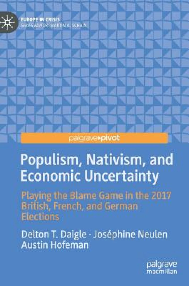 Populism, Nativism, and Economic Uncertainty