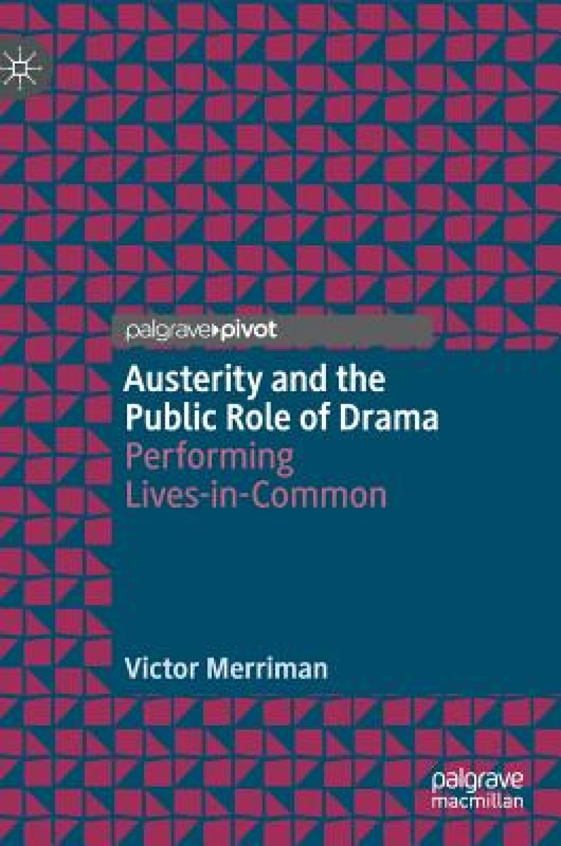 Austerity and the Public Role of Drama