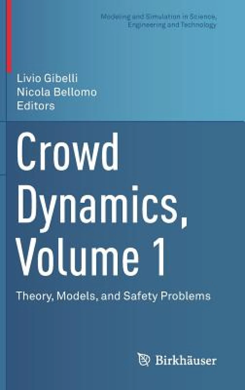 Crowd Dynamics, Volume 1