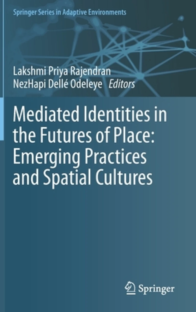 Mediated Identities in the Futures of Place