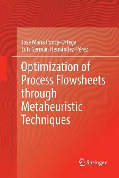 Optimization of Process Flowsheets through Metaheuristic Techniques
