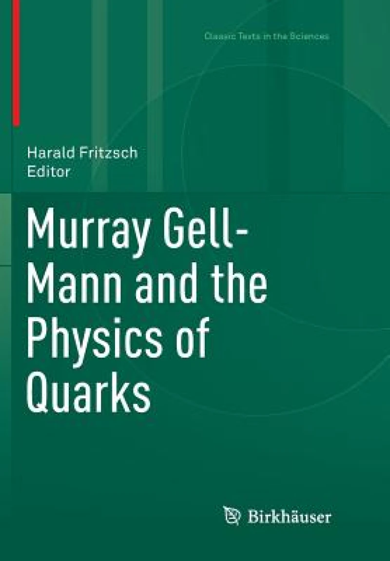 Murray Gell-mann and the Physics of Quarks