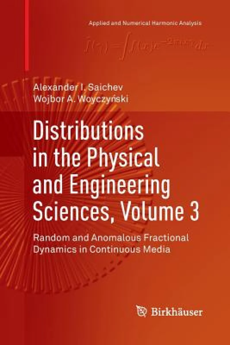Distributions in the Physical and Engineering Sciences, Volume 3