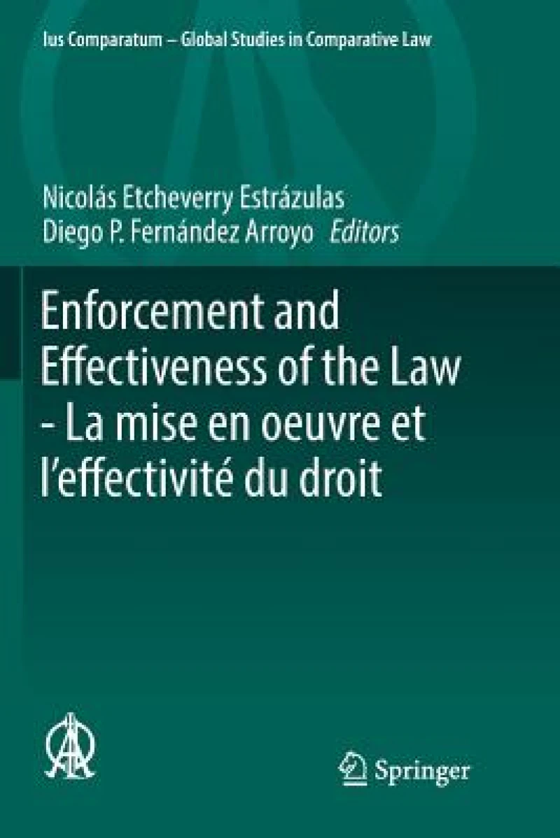 Enforcement and Effectiveness of the Law - La mise en oeuvre et l’effectivite du droit
