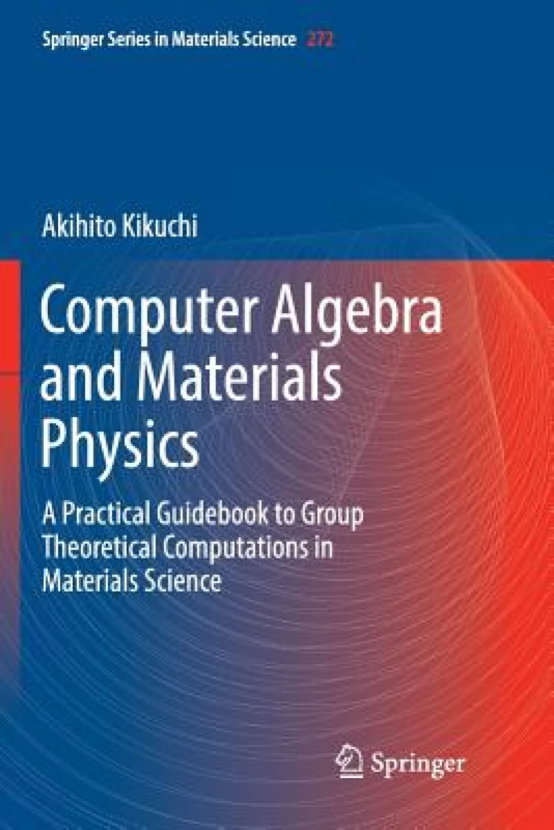 Computer Algebra and Materials Physics