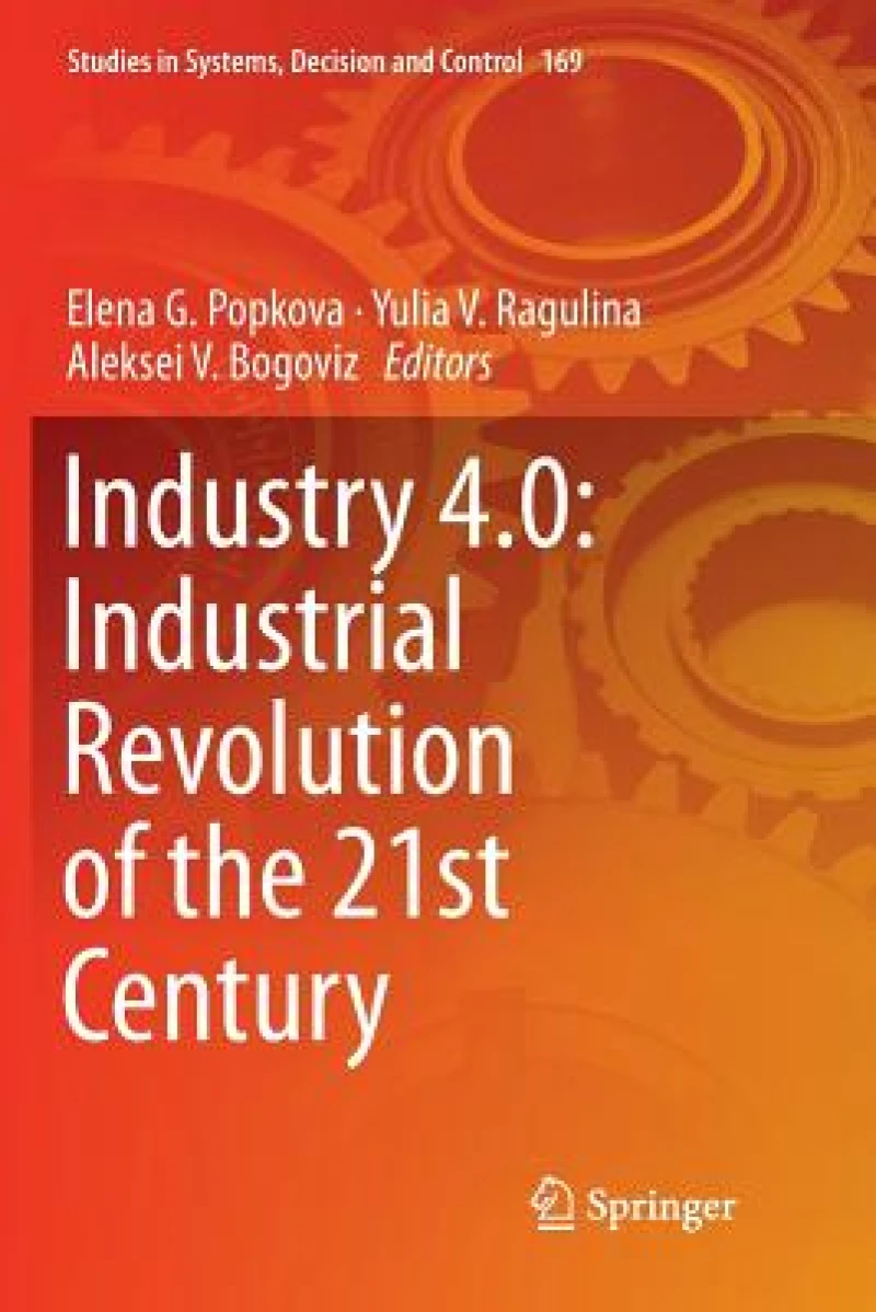 Industry 4.0: Industrial Revolution of the 21st Century
