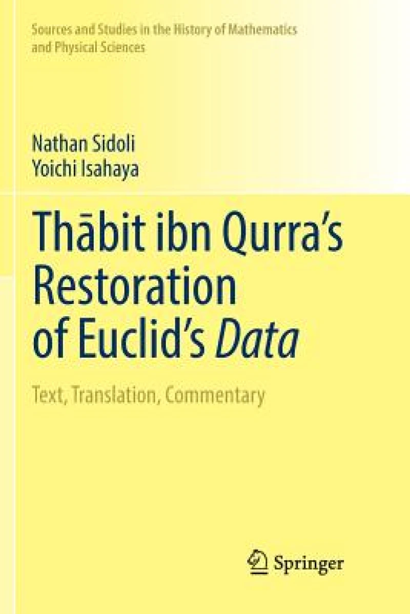 Thabit ibn Qurra’s Restoration of Euclid’s Data