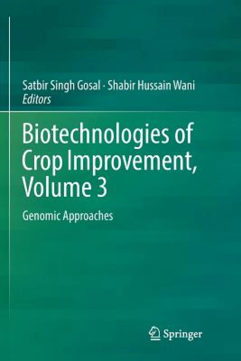 Biotechnologies of Crop Improvement, Volume 3