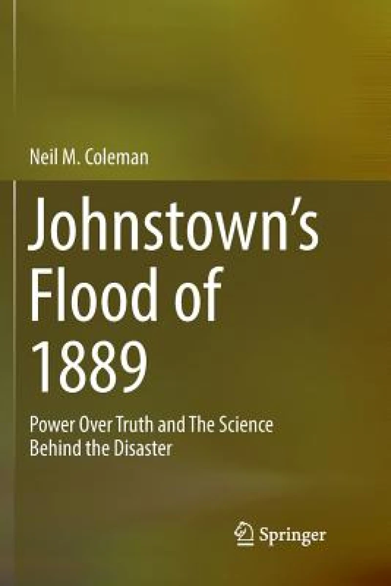 Johnstown’s Flood of 1889