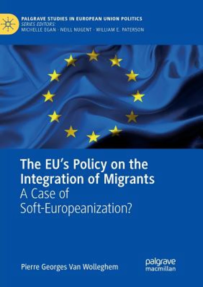 The EU''s Policy on the Integration of Migrants