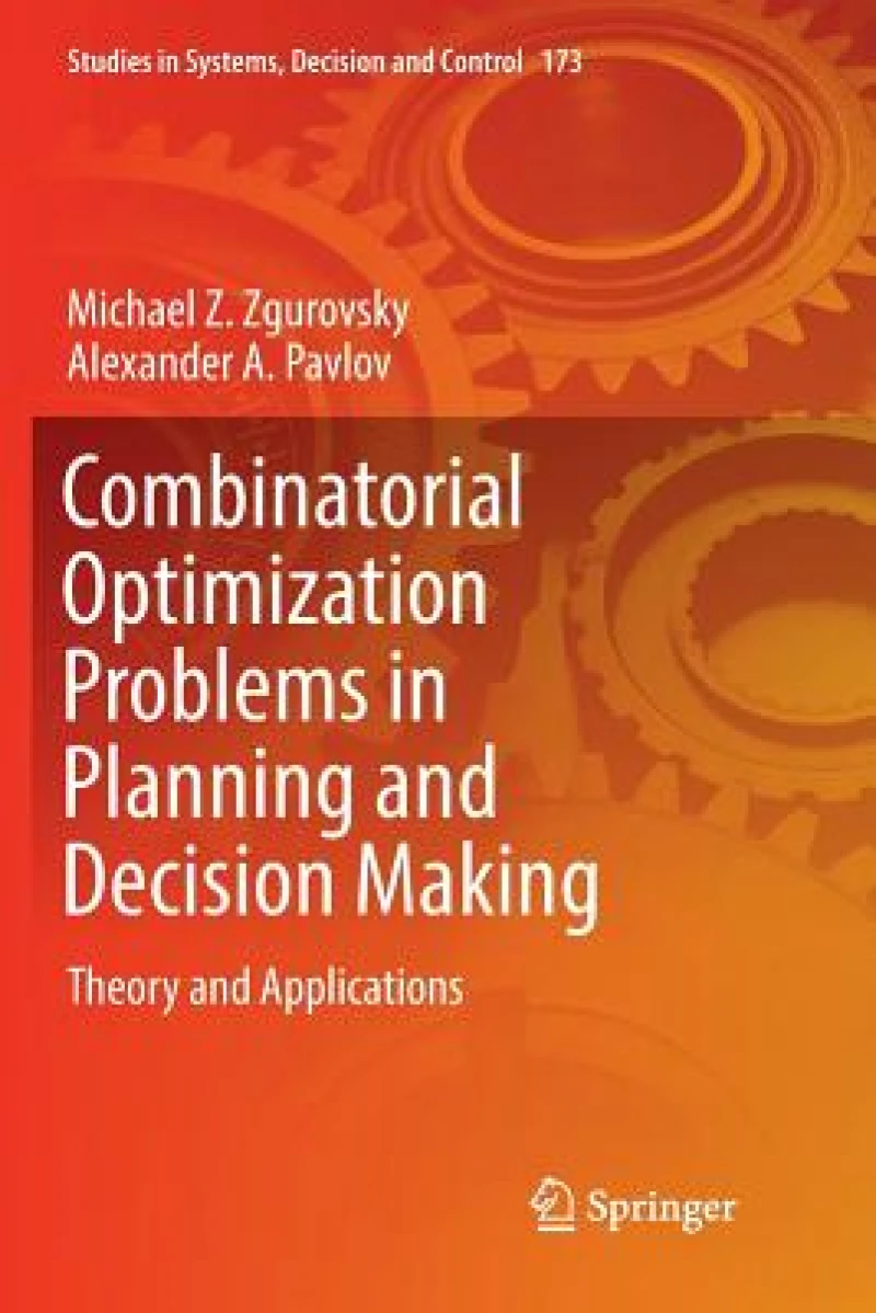 Combinatorial Optimization Problems in Planning and Decision Making