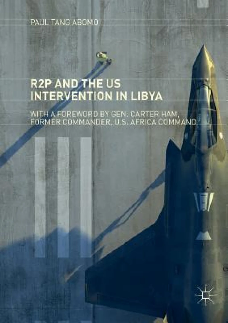 R2P and the US Intervention in Libya