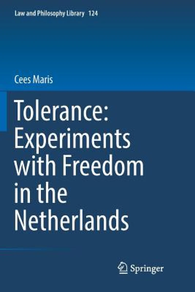 Tolerance : Experiments with Freedom in the Netherlands