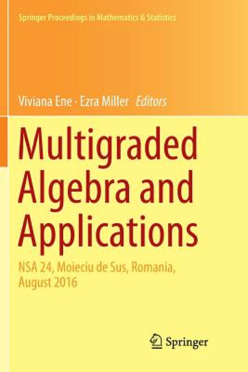 Multigraded Algebra and Applications