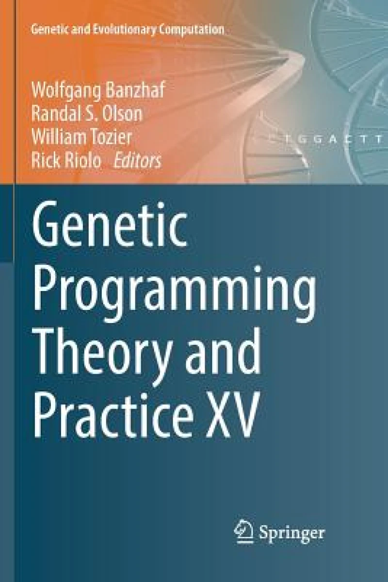 Genetic Programming Theory and Practice XV