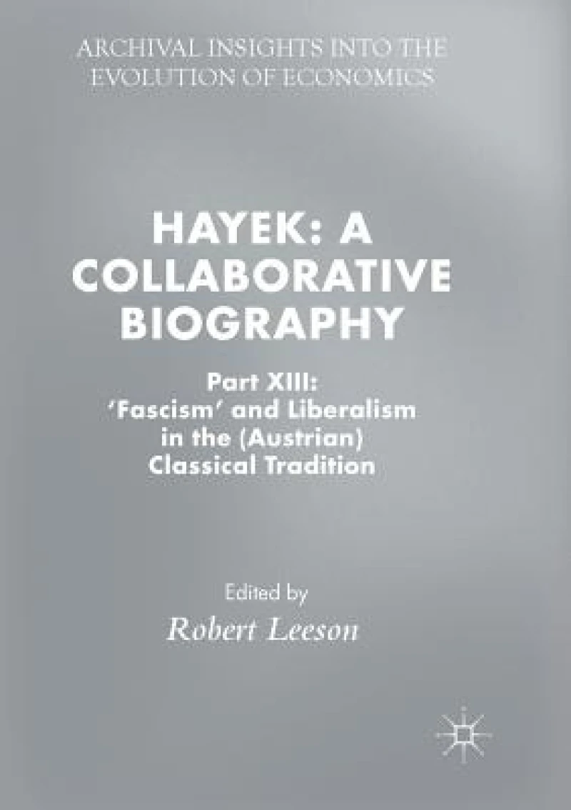 Hayek: A Collaborative Biography
