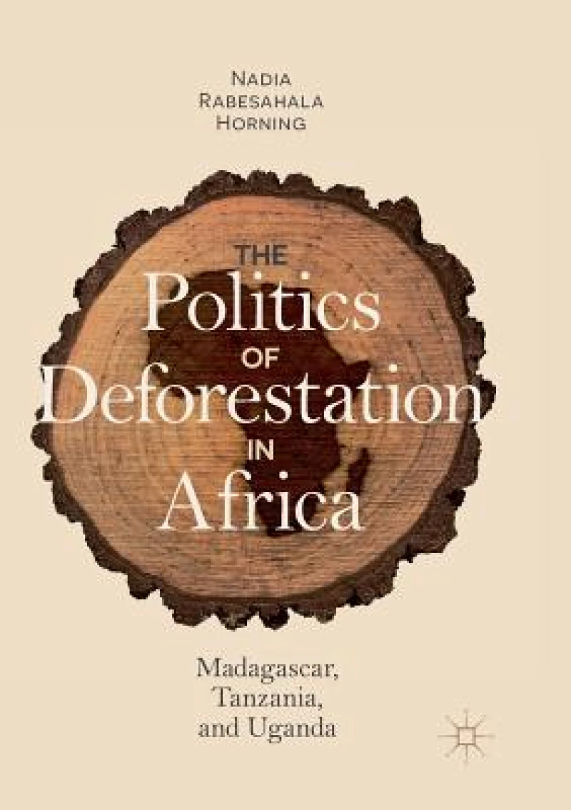 The Politics of Deforestation in Africa